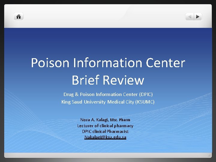 Poison Information Center Brief Review Drug & Poison Information Center (DPIC) King Saud University