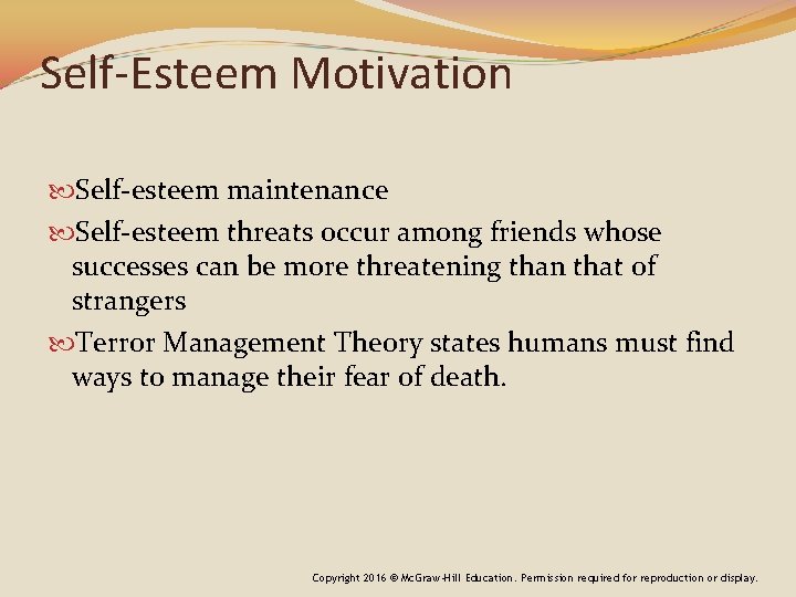 Self-Esteem Motivation Self-esteem maintenance Self-esteem threats occur among friends whose successes can be more
