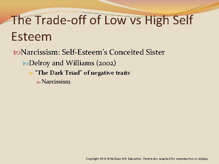 The Trade-off of Low vs High Self Esteem Narcissism: Self-Esteem’s Conceited Sister Delroy and