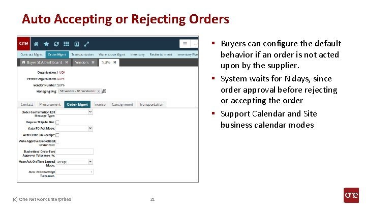 Auto Accepting or Rejecting Orders § Buyers can configure the default behavior if an