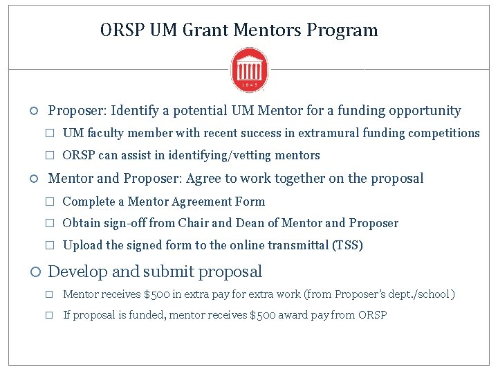 ORSP UM Grant Mentors Program Proposer: Identify a potential UM Mentor for a funding
