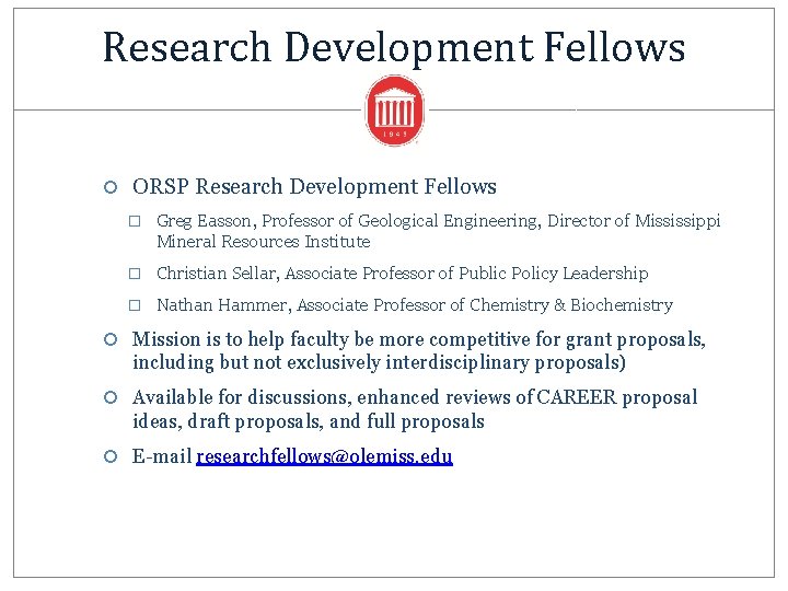 Research Development Fellows ORSP Research Development Fellows � Greg Easson, Professor of Geological Engineering,