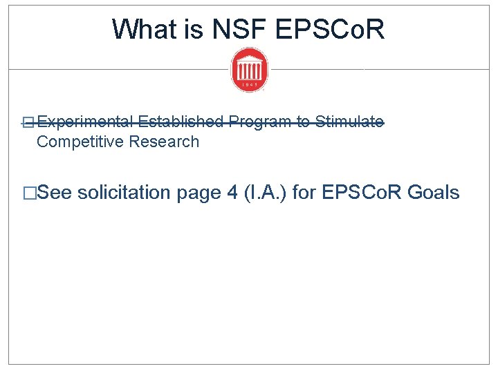 What is NSF EPSCo. R � Experimental Established Program to Stimulate Competitive Research �See