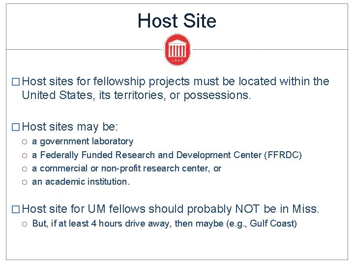 Host Site � Host sites for fellowship projects must be located within the United