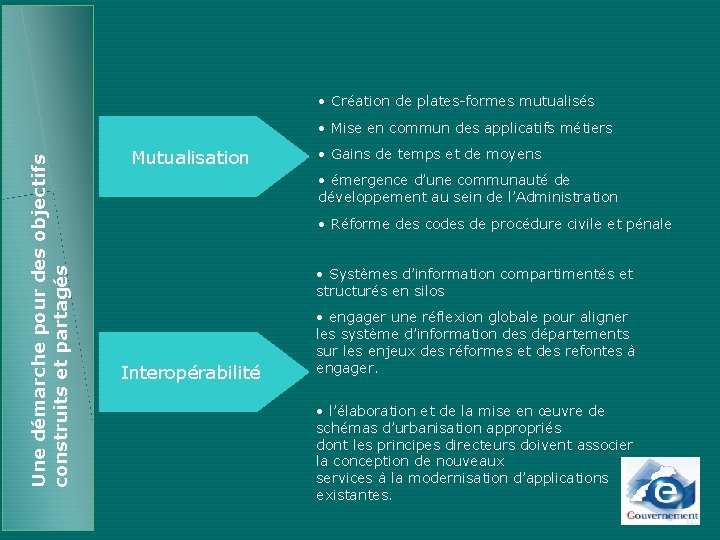  • Création de plates-formes mutualisés Une démarche pour des objectifs construits et partagés