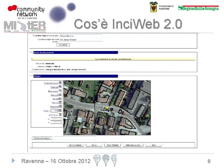 Cos’è Inci. Web 2. 0 Ravenna – 16 Ottobre 2012 8 