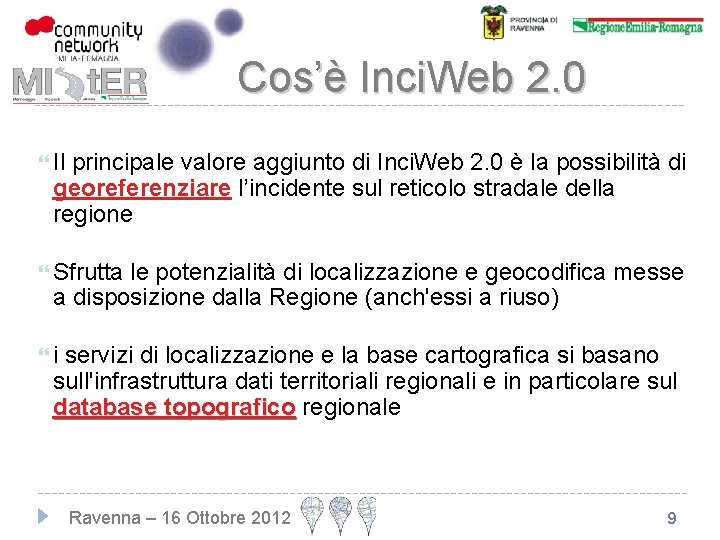 Cos’è Inci. Web 2. 0 Il principale valore aggiunto di Inci. Web 2. 0