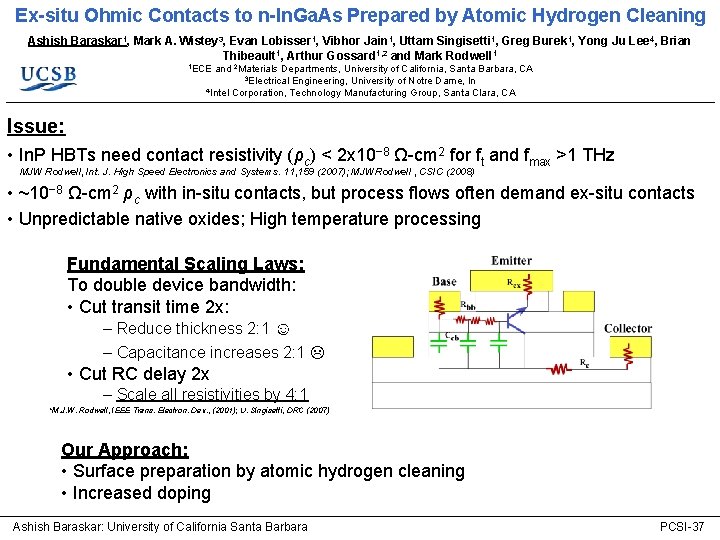 Ex-situ Ohmic Contacts to n-In. Ga. As Prepared by Atomic Hydrogen Cleaning Ashish Baraskar