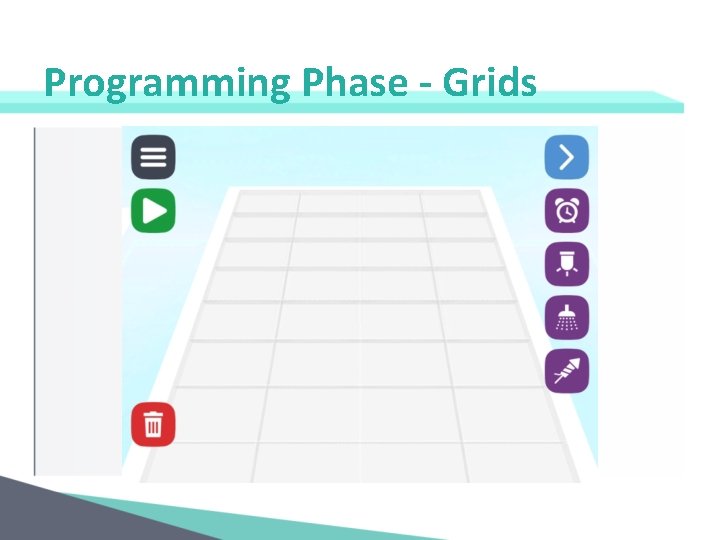 Programming Phase - Grids 