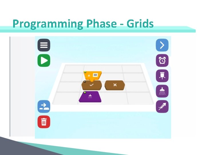 Programming Phase - Grids 