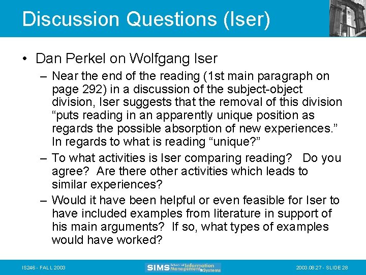 Discussion Questions (Iser) • Dan Perkel on Wolfgang Iser – Near the end of