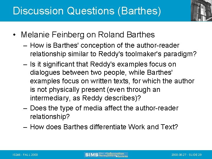 Discussion Questions (Barthes) • Melanie Feinberg on Roland Barthes – How is Barthes' conception