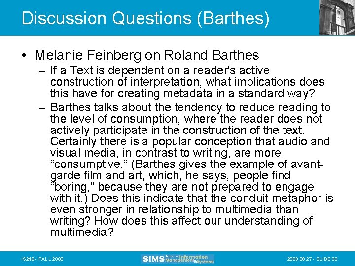 Discussion Questions (Barthes) • Melanie Feinberg on Roland Barthes – If a Text is