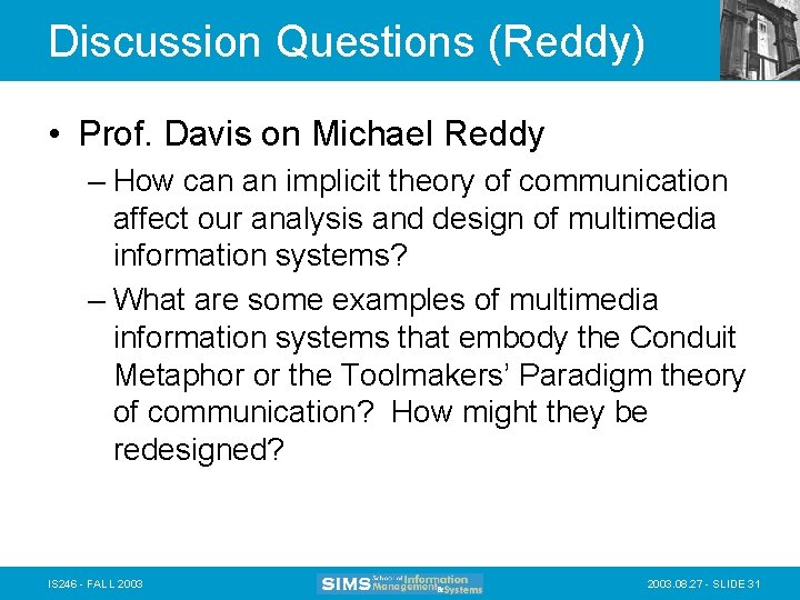 Discussion Questions (Reddy) • Prof. Davis on Michael Reddy – How can an implicit