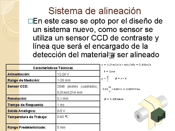 Sistema de alineación �En este caso se opto por el diseño de un sistema