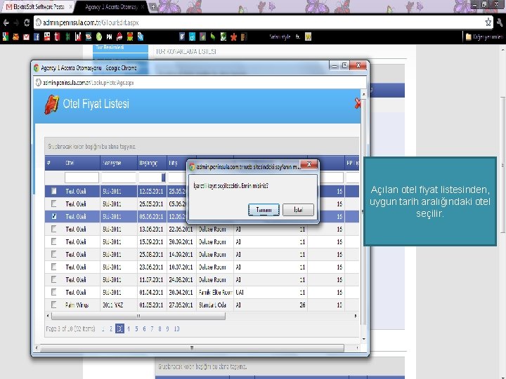 Açılan otel fiyat listesinden, uygun tarih aralığındaki otel seçilir. 