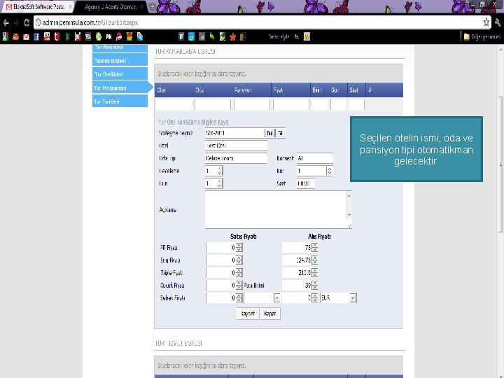 Seçilen otelin ismi, oda ve pansiyon tipi otomatikman gelecektir. 