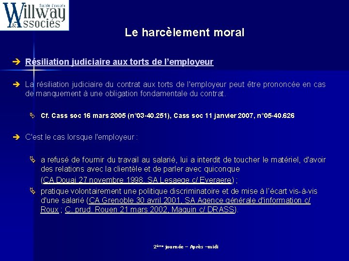 Le harcèlement moral è Résiliation judiciaire aux torts de l’employeur è La résiliation judiciaire