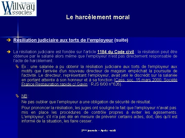 Le harcèlement moral è Résiliation judiciaire aux torts de l’employeur (suite) è La résiliation