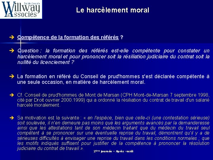 Le harcèlement moral è Compétence de la formation des référés ? è Question :