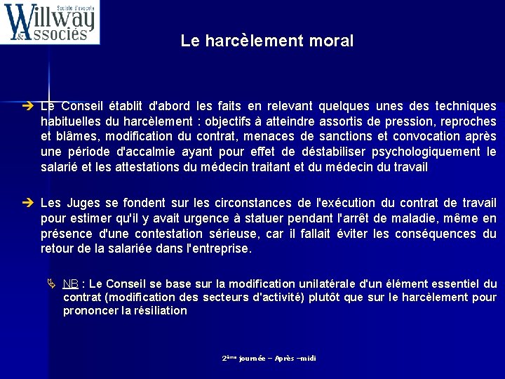 Le harcèlement moral è Le Conseil établit d'abord les faits en relevant quelques unes