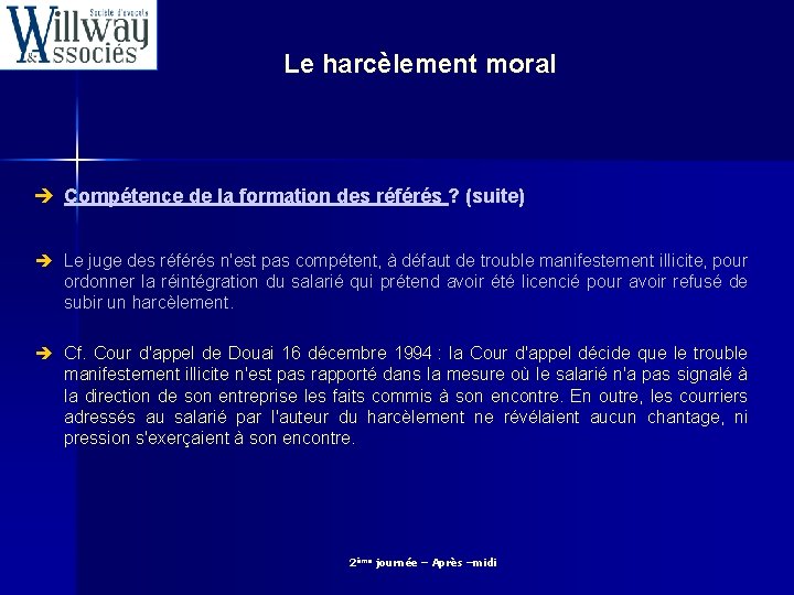 Le harcèlement moral è Compétence de la formation des référés ? (suite) è Le