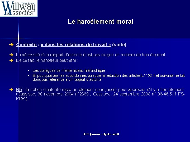 Le harcèlement moral è Contexte : « dans les relations de travail » (suite)