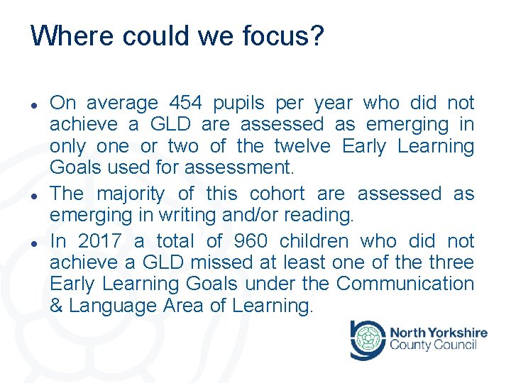 Where could we focus? l l l On average 454 pupils per year who
