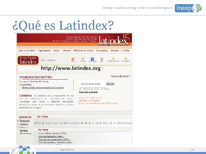 ¿Qué es Latindex? http: //www. latindex. org 29/10/2021 12 