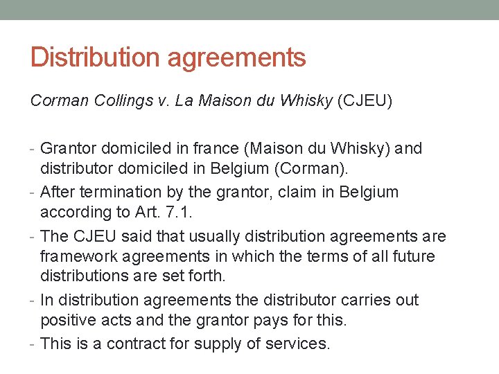 Distribution agreements Corman Collings v. La Maison du Whisky (CJEU) - Grantor domiciled in