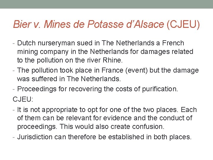 Bier v. Mines de Potasse d’Alsace (CJEU) - Dutch nurseryman sued in The Netherlands