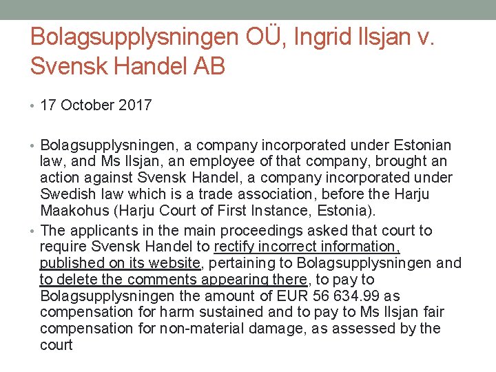 Bolagsupplysningen OÜ, Ingrid Ilsjan v. Svensk Handel AB • 17 October 2017 • Bolagsupplysningen,