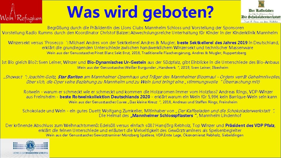 Was wird geboten? Begrüßung durch die Präsidentin des Lions Clubs Mannheim Schloss und Vorstellung