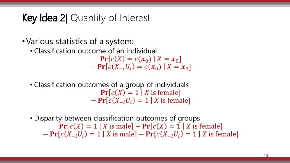 Key Idea 2| Quantity of Interest • 10 