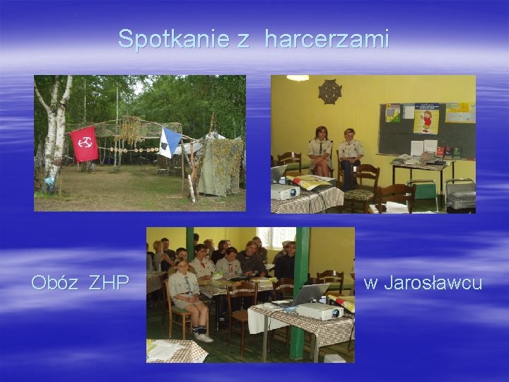Spotkanie z harcerzami Obóz ZHP w Jarosławcu 