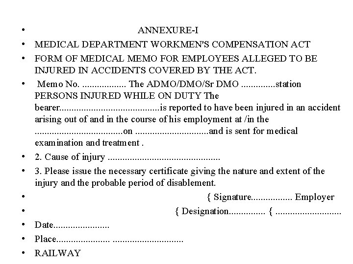  • ANNEXURE-I • MEDICAL DEPARTMENT WORKMEN'S COMPENSATION ACT • FORM OF MEDICAL MEMO
