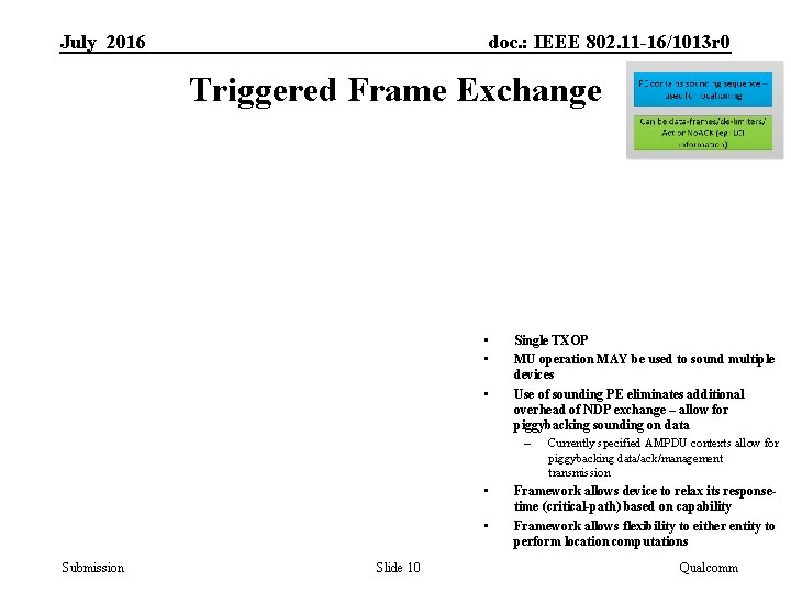 July 2016 doc. : IEEE 802. 11 -16/1013 r 0 Triggered Frame Exchange •