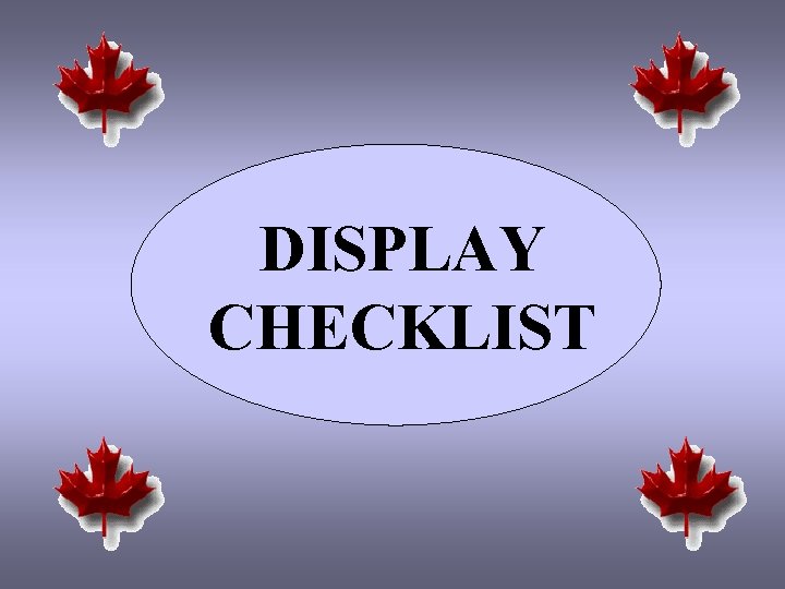 DISPLAY CHECKLIST 