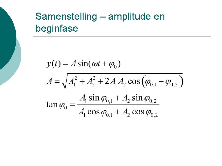 Samenstelling – amplitude en beginfase 