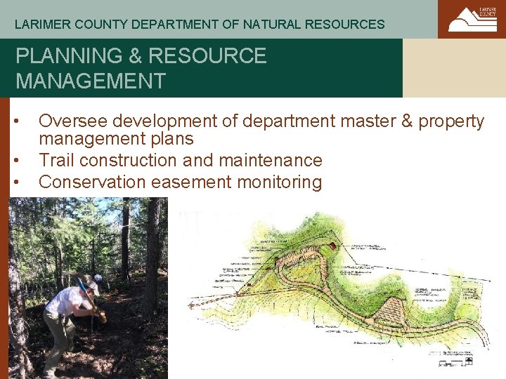 LARIMER COUNTY DEPARTMENT OF NATURAL RESOURCES PLANNING & RESOURCE MANAGEMENT • • • Oversee