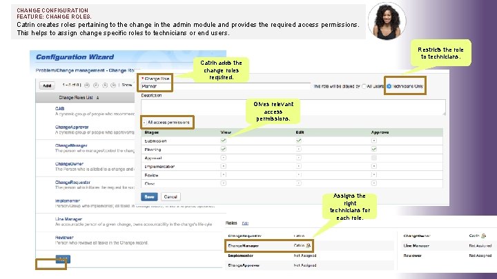CHANGE CONFIGURATION FEATURE: CHANGE ROLES. Catrin creates roles pertaining to the change in the