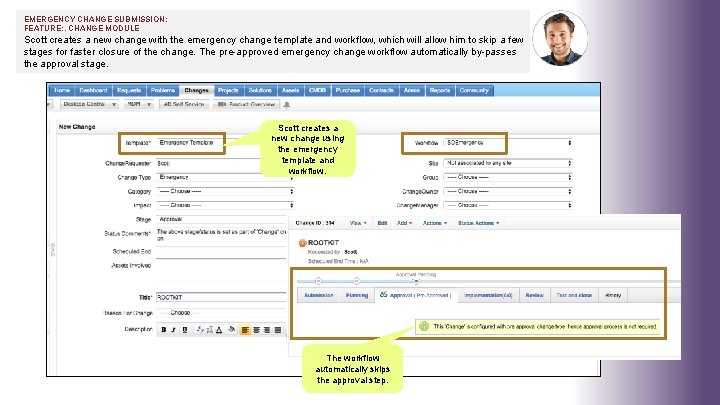 EMERGENCY CHANGE SUBMISSION: FEATURE: . CHANGE MODULE Scott creates a new change with the