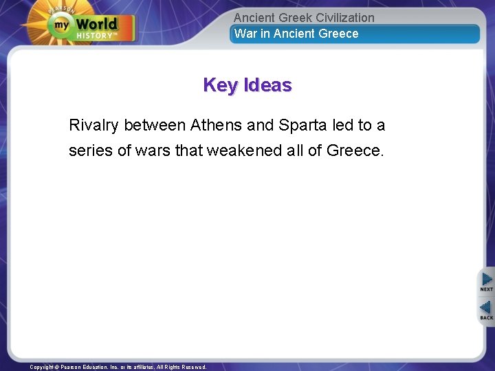 Ancient Greek Civilization War in Ancient Greece Key Ideas Rivalry between Athens and Sparta