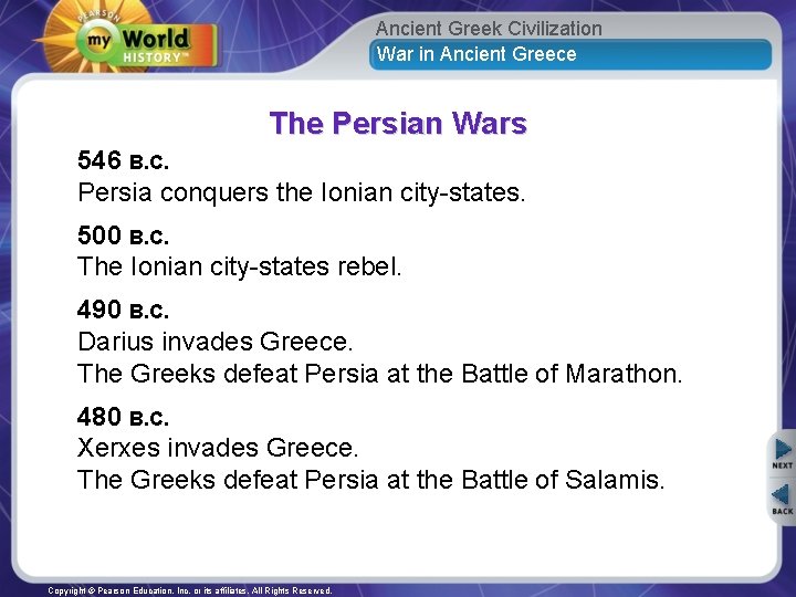 Ancient Greek Civilization War in Ancient Greece The Persian Wars 546 B. C. Persia