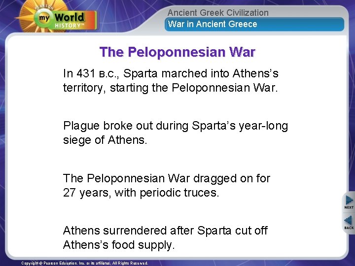 Ancient Greek Civilization War in Ancient Greece The Peloponnesian War In 431 B. C.