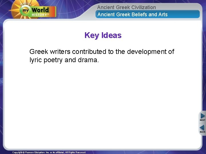 Ancient Greek Civilization Ancient Greek Beliefs and Arts Key Ideas Greek writers contributed to