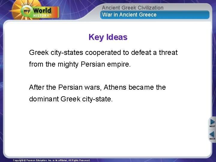 Ancient Greek Civilization War in Ancient Greece Key Ideas Greek city-states cooperated to defeat