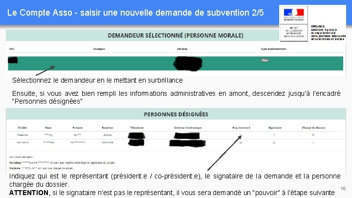 Le Compte Asso - saisir une nouvelle demande de subvention 2/5 Sélectionnez le demandeur