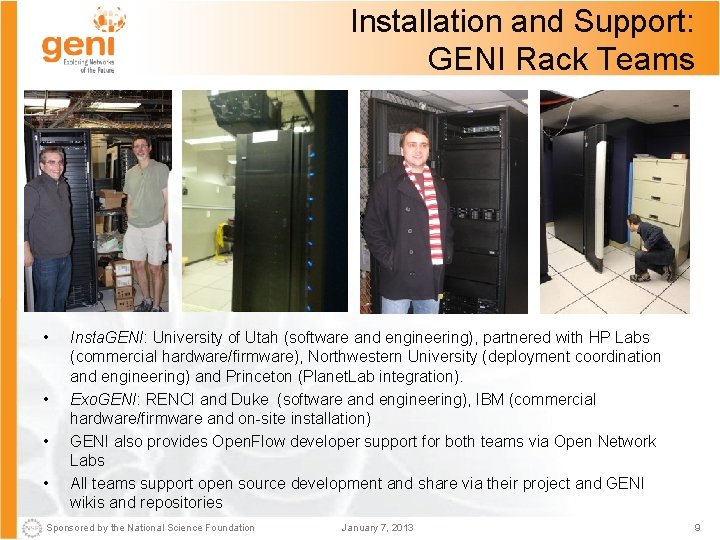 Installation and Support: GENI Rack Teams • • Insta. GENI: University of Utah (software