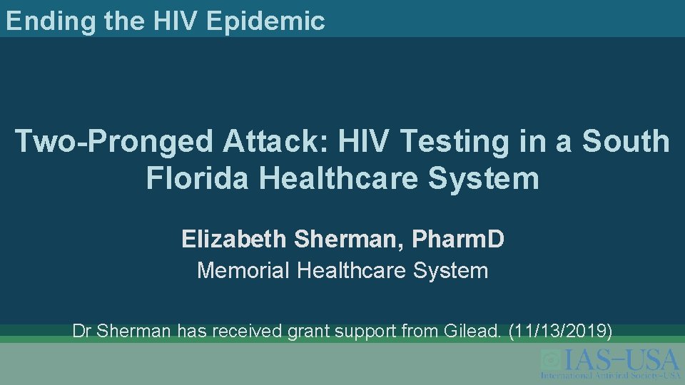 Ending the HIV Epidemic Two-Pronged Attack: HIV Testing in a South Florida Healthcare System